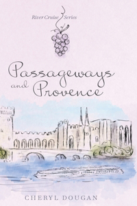 Passageways and Provence