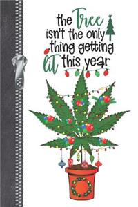 The Tree Isn't The Only Thing Getting Lit This Year