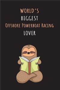 World's Biggest Offshore Powerboat Racing Lover