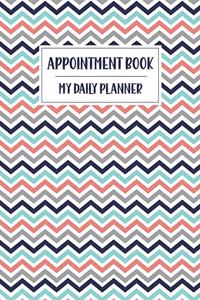 Appointment Book My Daily Planner