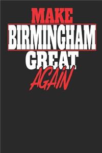Make Birmingham Great Again