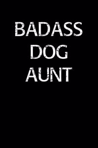 Badass Dog Aunt