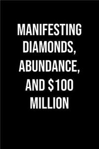 Manifesting Diamonds Abundance And 100 Million