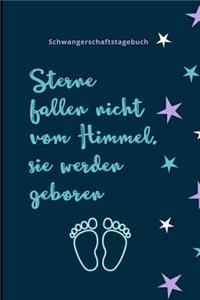 Sterne Fallen Nicht Vom Himmel, Sie Werden Geboren Schwangerschaftstagebuch