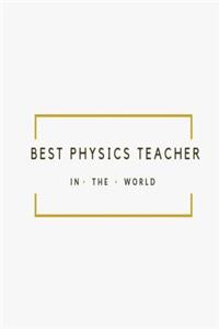 Best Physics Teacher in the World