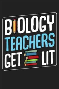 Biology Teachers Get Lit: Back To School&#9130;First Day Of School&#9130;Teacher Appreciation Gift&#9130;120 Pages Journal Blank Lined Notebook&#9130;Favorite Professor High 