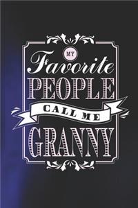My Favorite People Call Me Granny