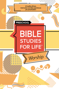 Bible Studies for Life: Preschool Worship Hour Spring 2023
