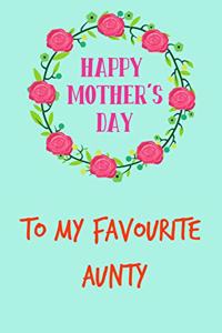 Happy Mother's Day, to My Favourite Aunty