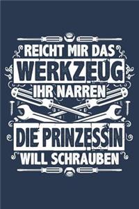 Die Prinzessin Will Schrauben