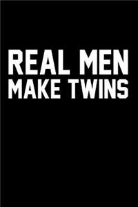 Real Men Make Twins