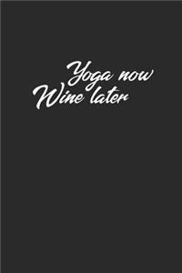 Yoga Now Wine Later