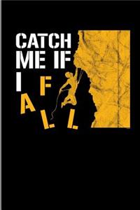 Catch Me If I Fall