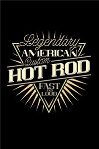 Legendary American Custom Hot Rod - Fast and Loud