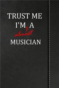 Trust Me I'm almost a Musician