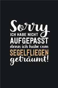 Ich habe vom Segelfliegen geträumt
