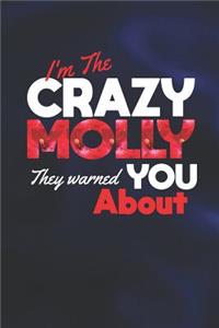 I'm The Crazy Molly They Warned You About