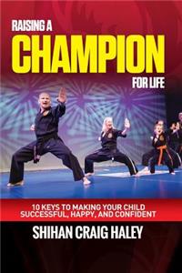 Raising a Champion for Life