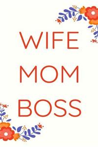 Wife Mom Boss