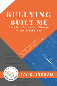 Bullying Built Me