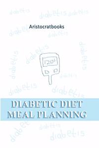 Diabetic Diet Meal Planning