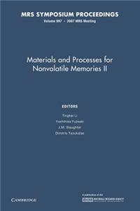 Materials and Processes for Nonvolatile Memories: Volume 997