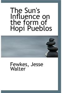 The Sun's Influence on the Form of Hopi Pueblos