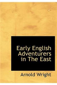 Early English Adventurers in the East