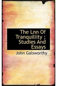 The Lnn of Tranquillity; Studies and Essays