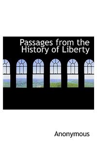 Passages from the History of Liberty