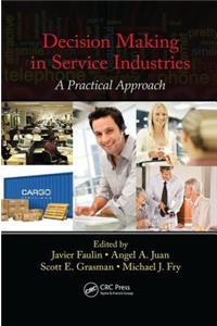 Decision Making in Service Industries