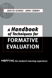 Handbook of Techniques for Formative Evaluation: Mapping the Students' Learning Experience