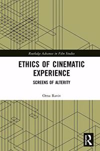 Ethics of Cinematic Experience