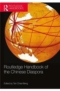 Routledge Handbook of the Chinese Diaspora