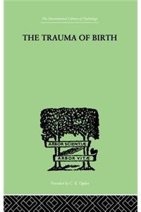 The Trauma Of Birth