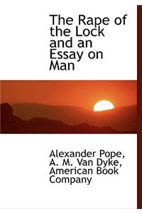 The Rape of the Lock and an Essay on Man