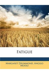 Fatigue