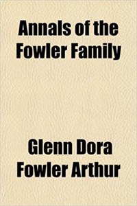 Annals of the Fowler Family