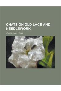 Chats on Old Lace and Needlework