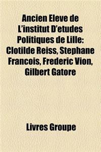 Ancien Eleve de L'Institut D'Etudes Politiques de Lille