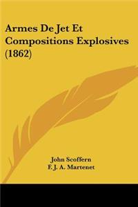 Armes De Jet Et Compositions Explosives (1862)