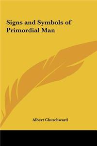 Signs and Symbols of Primordial Man