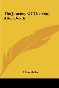 The Journey Of The Soul After Death