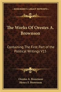 Works of Orestes A. Brownson