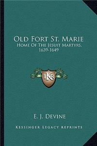 Old Fort St. Marie