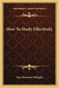 How to Study Effectively