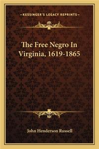 Free Negro in Virginia, 1619-1865