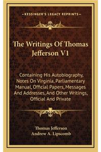 The Writings of Thomas Jefferson V1