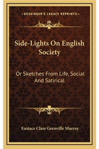Side-Lights on English Society