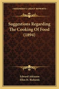 Suggestions Regarding the Cooking of Food (1894)